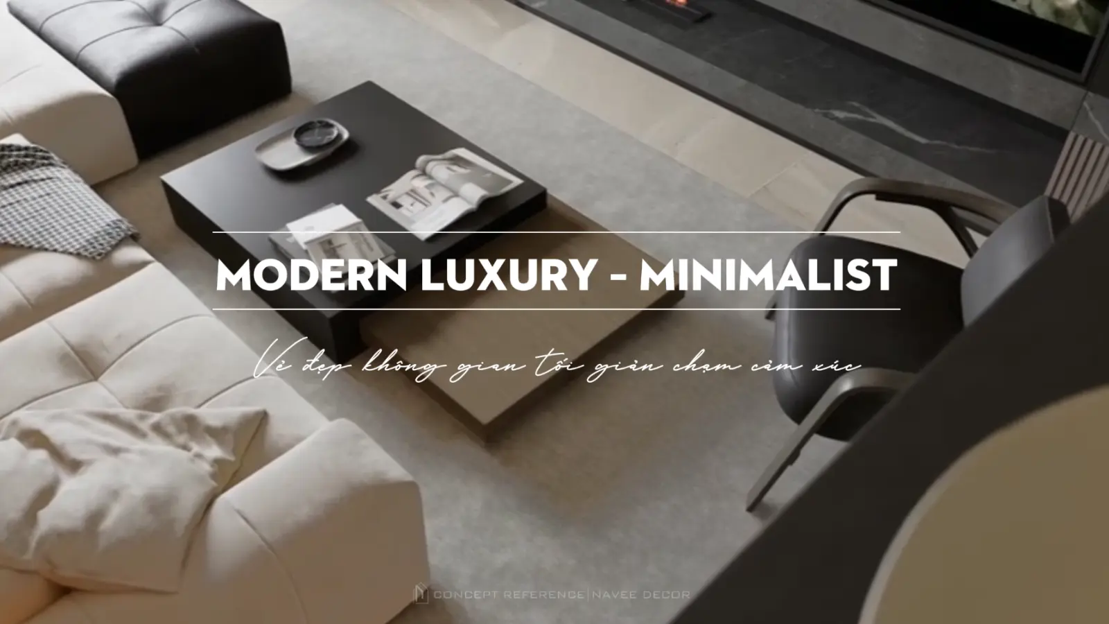 1. MODERN LUXURY – MINIMALIST